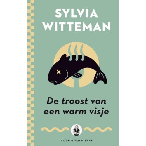 De Troost Van Een Warm Visje - Sylvia Witteman