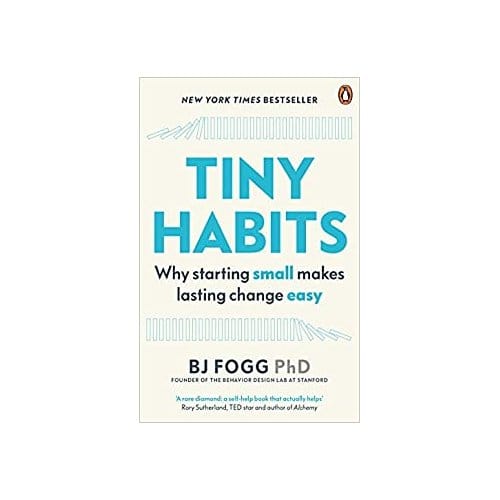 Tiny Habits - Fogg, BJ