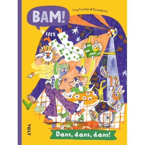 Bam! Ik Lees: Dans, Dans, Dans! - Tiny Fisscher