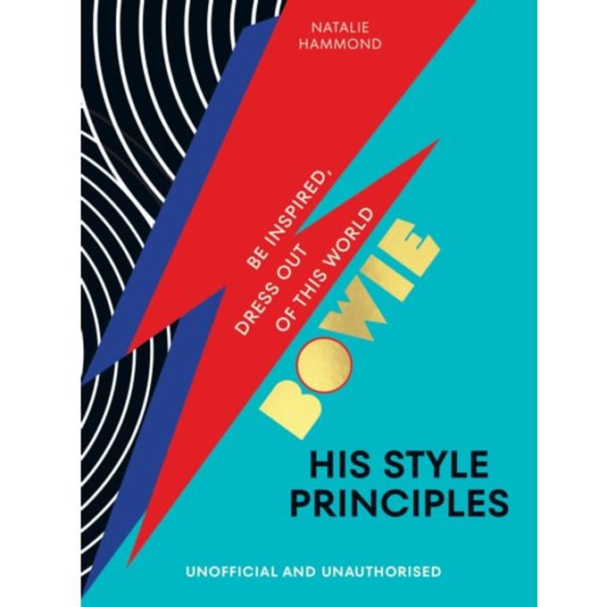 Bowie His Style Principles - Natalie Hammond