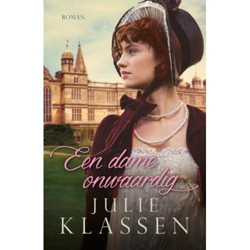 Een Dame Onwaardig - Julie Klassen