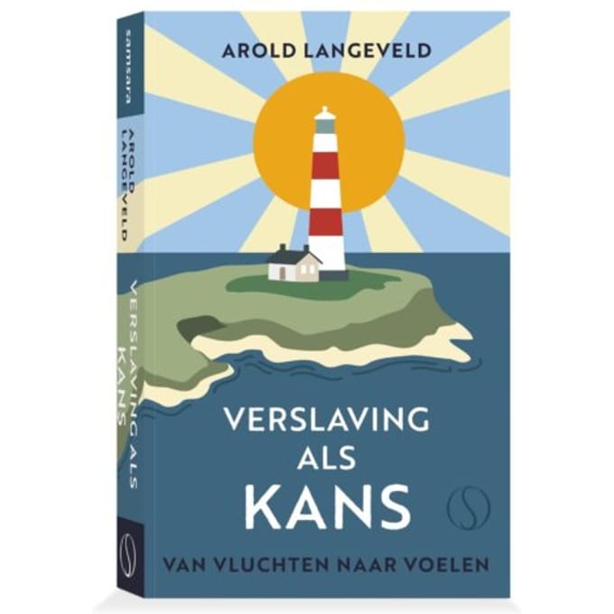 Verslaving Als Kans - Arold Langeveld