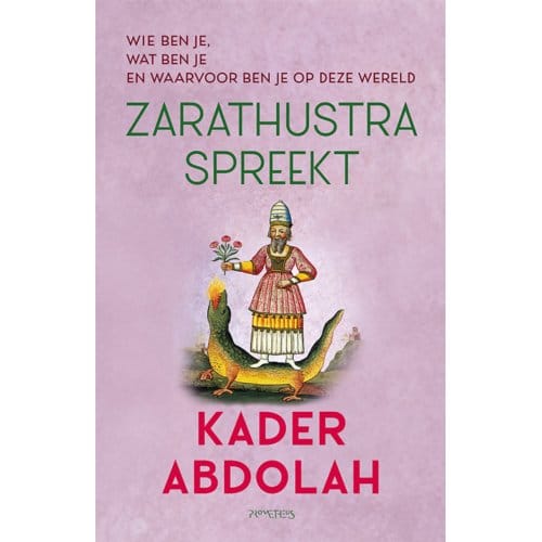 Zarathustra Spreekt - Kader Abdolah