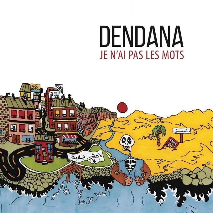 Dendana - Je N'ai Pas Les Mots (CD)