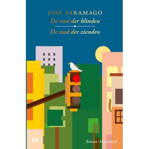 De Stad Der Blinden & De Stad Der Zienden - José Saramago
