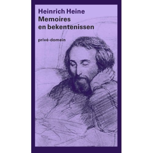 Memoires En Bekentenissen - Prive-Domein - Heinrich Heine