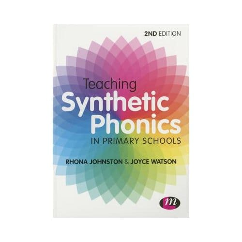 Teaching Synthetic Phonics - Johnston, Rhona