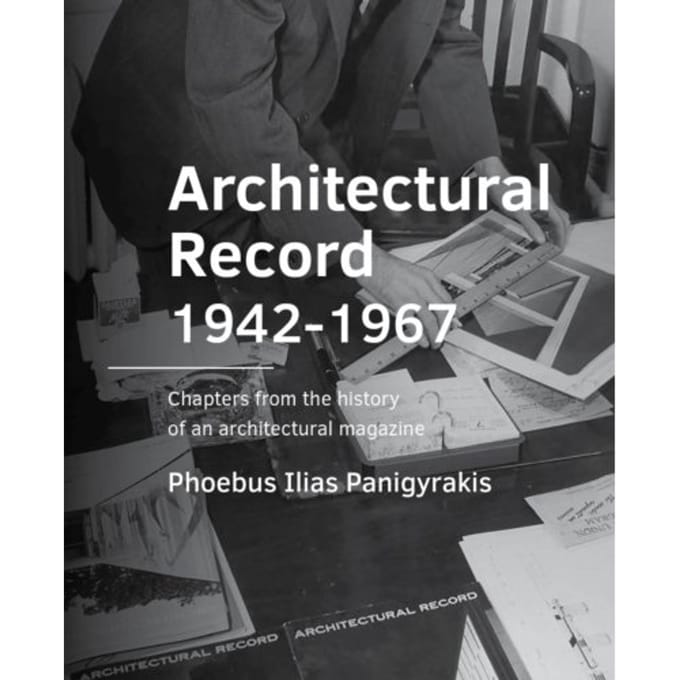 Architectural Record 1942-1967 - A+Be Architecture And The Built Environment - Phoebus Ilias Panigyrakis