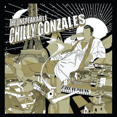 The Unspeakable Chilly Gonzales - Chilly Gonzales