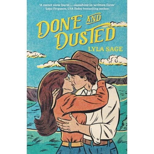 Done And Dusted - Rebel Blue Ranch - Lyla Sage