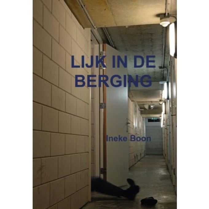 Lijk In De Berging - Ineke Boon