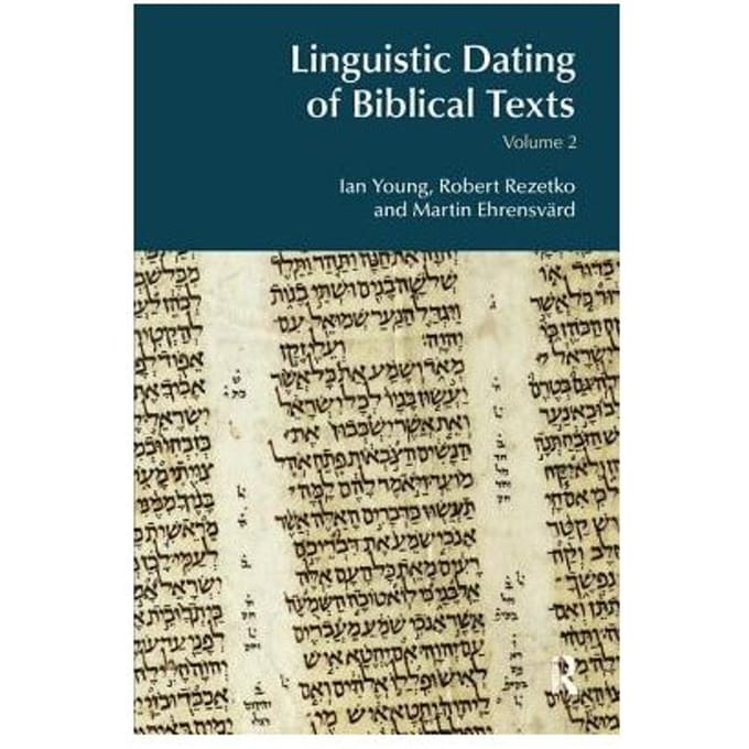 Linguistic Dating Of Biblical Texts: Volume 2 - Ian Young