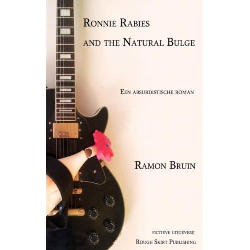 Ronnie Rabies And The Natural Bulge - Ramon Bruin