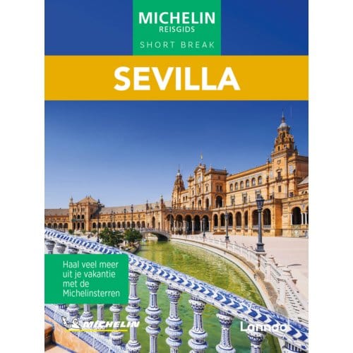 Michelin Reisgids Short Break Sevilla - Michelin Reisgids
