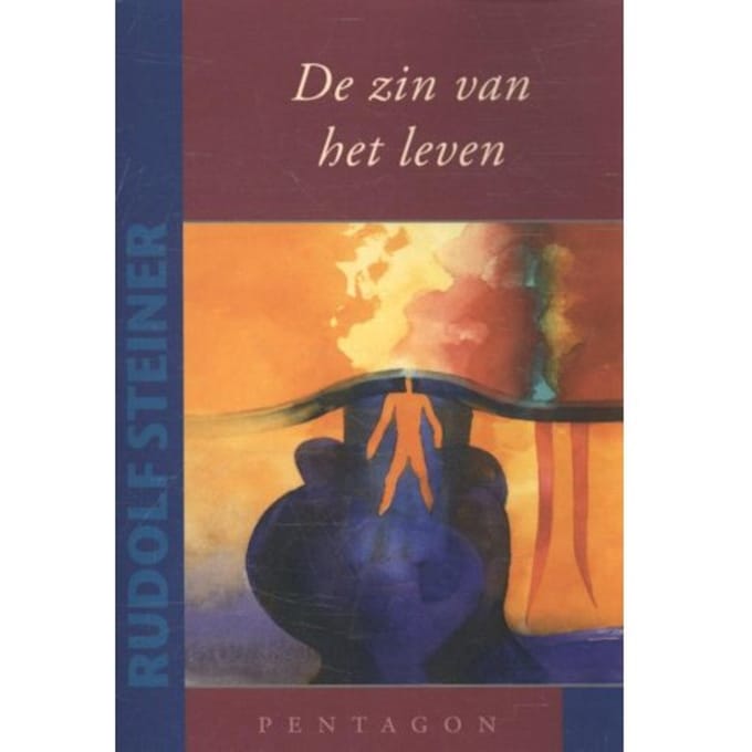 De Zin Van Het Leven - Rudolf Steiner