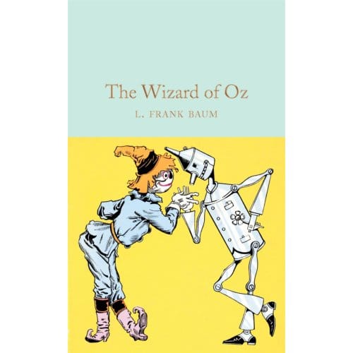 The Wizard Of Oz - Macmillan Collector's Library - L. Frank Baum