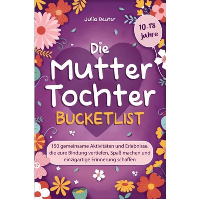 Die Mutter-Tochter-Bucketlist - Julia Reuter