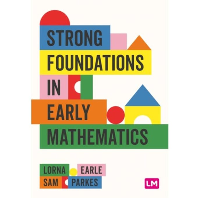 Strong Foundations In Early Mathematics - Earle, Lorna