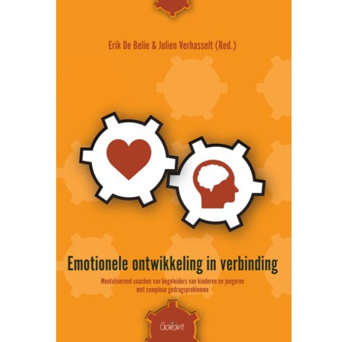 Emotionele Ontwikkeling In Verbinding - Erik De Belie