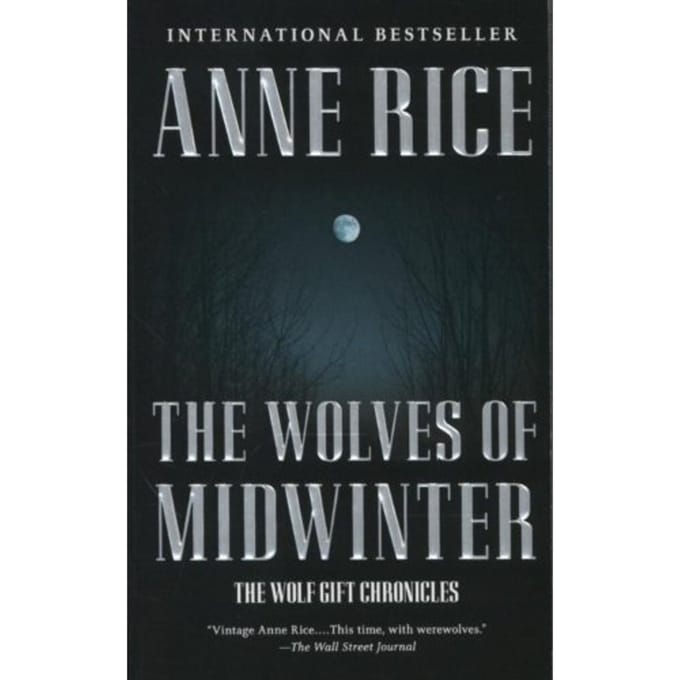 The Wolves Of Midwinter - Rice, Anne