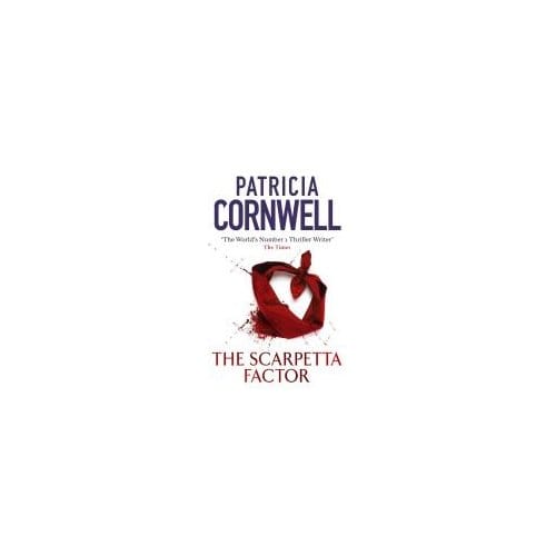 The Scarpetta Factor - Patricia Cornwell