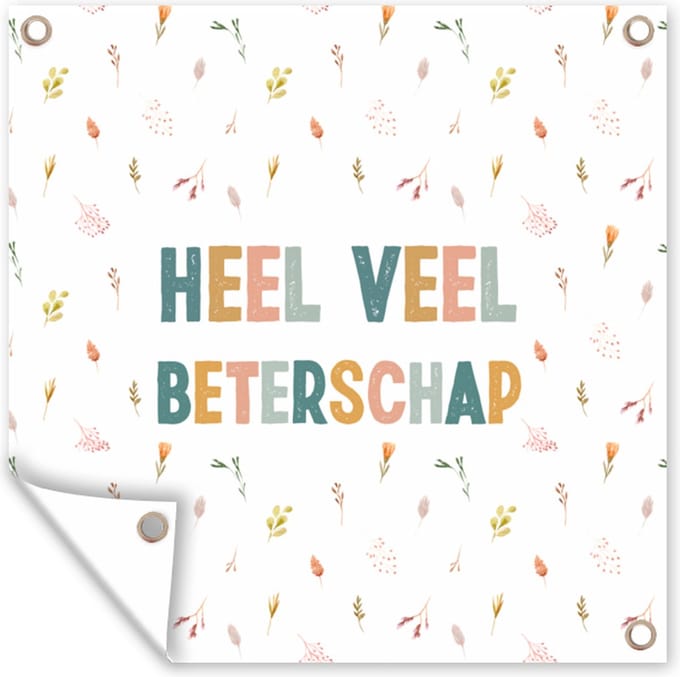Tuindoek Beterschap - Quotes - Bloem - Pastel - 100x100 cm