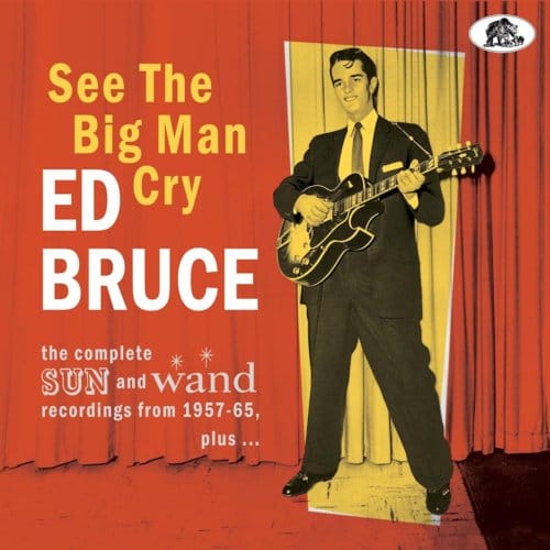 See The Big Man Cry - Ed Bruce