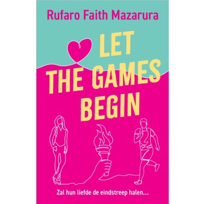 Let The Games Begin - Rufaro Faith Mazarura