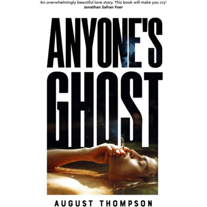 Anyone's Ghost - August Thompson