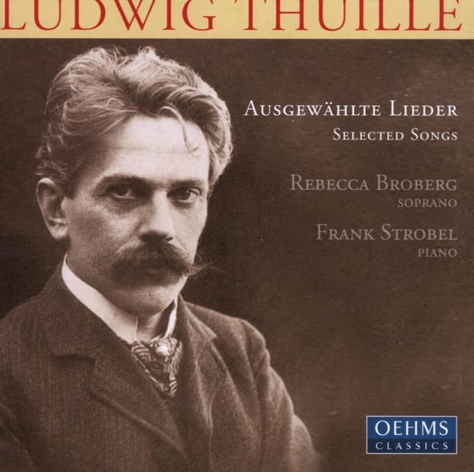 Rebecca Broberg & Frank Strobel - Thuille: Selected Songs (CD)