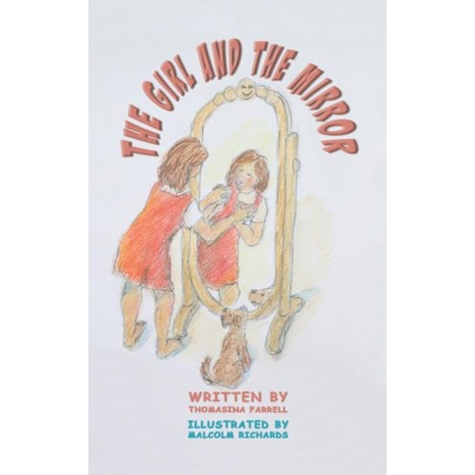 The Girl And The Mirror - Farrell, Thomasina