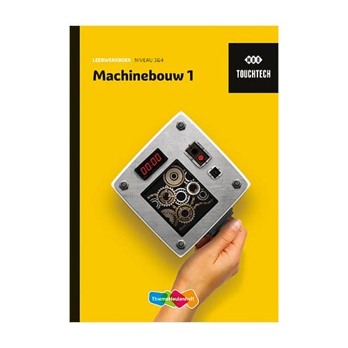 Touchtech / Machinebouw 1 / Leerwerkboek