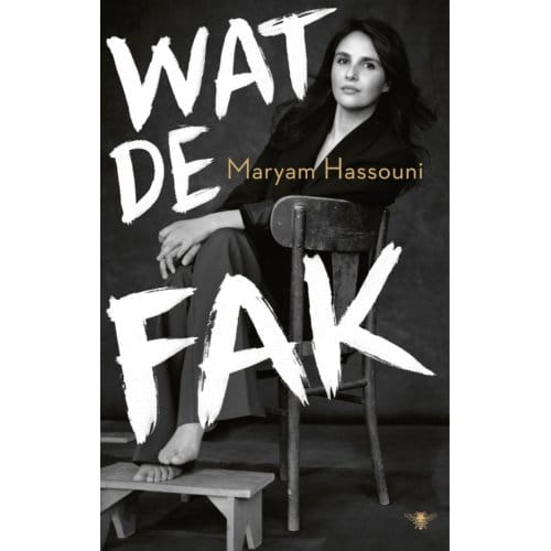 Wat De Fak - Maryam Hassouni