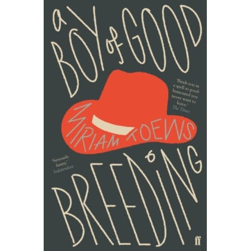 A Boy Of Good Breeding - Miriam Toews