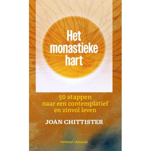 Het Monastieke Hart - Joan Chittister