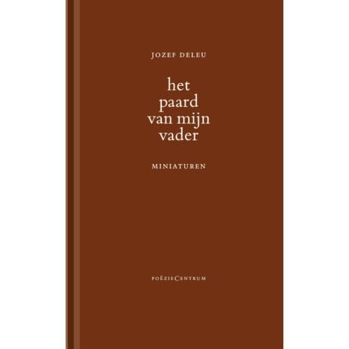 Het Paard Van Mijn Vader - Jozef Deleu