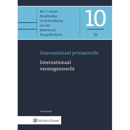 Internationaal Vermogensrecht - Asser-Serie - C. Assers