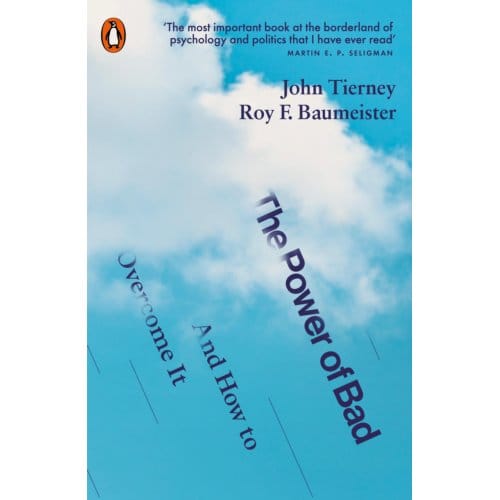 The Power Of Bad - John Tierney