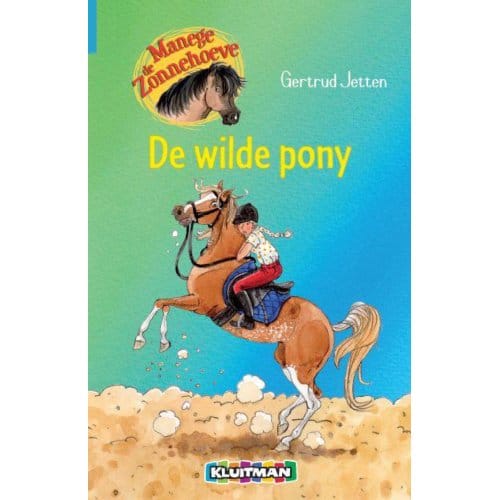 De Wilde Pony - Manege De Zonnehoeve - Gertrud Jetten