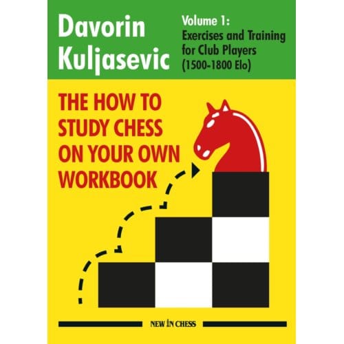 The How To Study Chess On Your Own Workbook - Davorin Kuljasevic