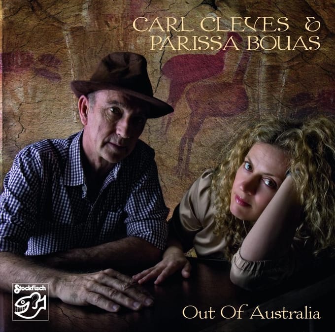Carl Cleves & Parissa Bouas - Out Of Australia (SACD)