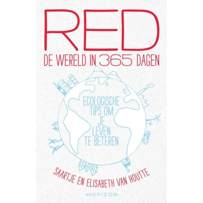 Red De Wereld In 365 Dagen - Elisabeth Van Houtte
