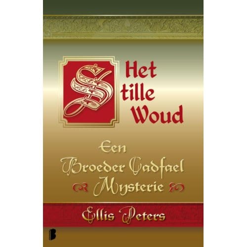 Het Stille Woud - Een Broeder Cadfael Mysterie - Ellis Peters