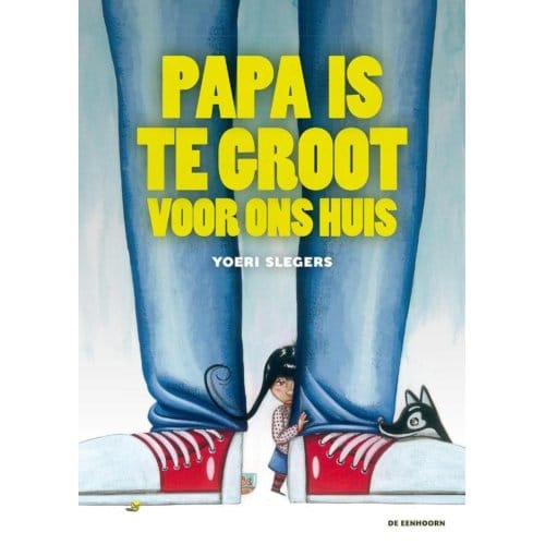 Papa Is Te Groot Voor Ons Huis - Yoeri Slegers