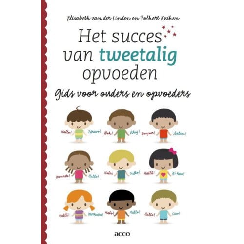 Het Succes Van Tweetalig Opvoeden - Elisabeth van der Linden
