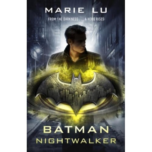 Batman: Nightwalker (Dc Icons Series) - Marie Lu