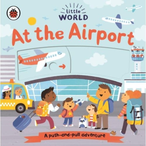 Little World: At The Airport - Little World - Samantha Meredith
