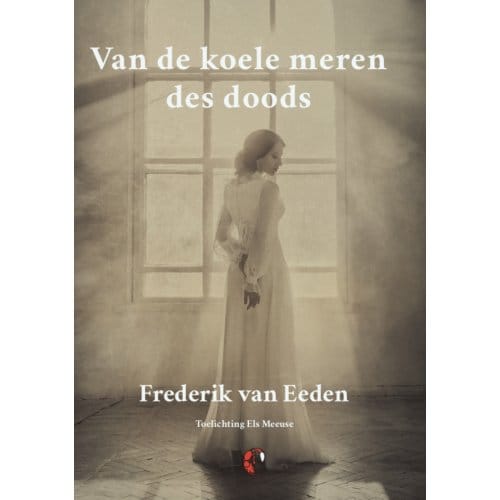Van De Koele Meren Des Doods - Lalito Klassiek - Frederik Van Eeden