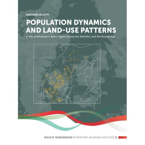 Population Dynamics And Land-Use Patterns In The Southwestern Baltic Region During The Neolithic - Giacomo Bilotti