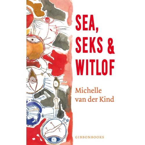 Sea, Seks & Witlof - Michelle van der Kind